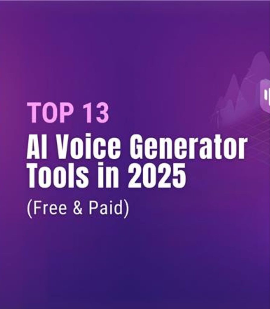 Top-13-AI-Voice-Generator-Tools-in-2025-Free-and-Paid (1)