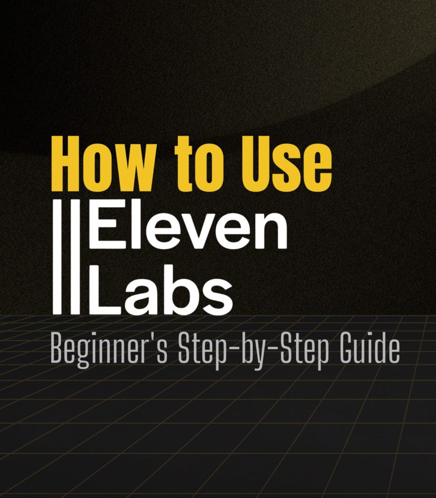 How-to-Use-Eleven-Labs-Tool-Beginner's-Step-by-Step-Guide